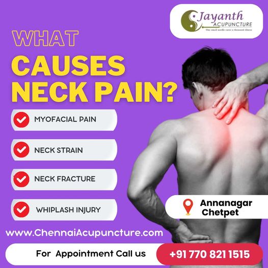 Acupuncture Treatment for Neck Pain - Cervical Pain in ChennaiBest Acupuncture Treatment by Well Experienced Acupuncture Doctor in Chennai