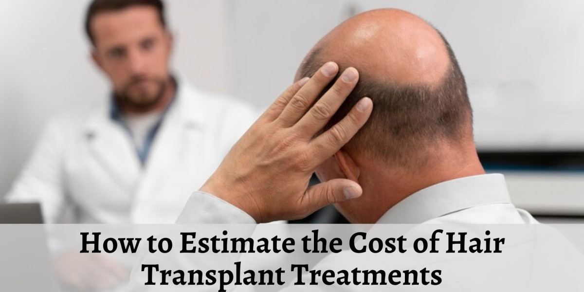 How to Estimate the Cost of Hair Transplant Treatments